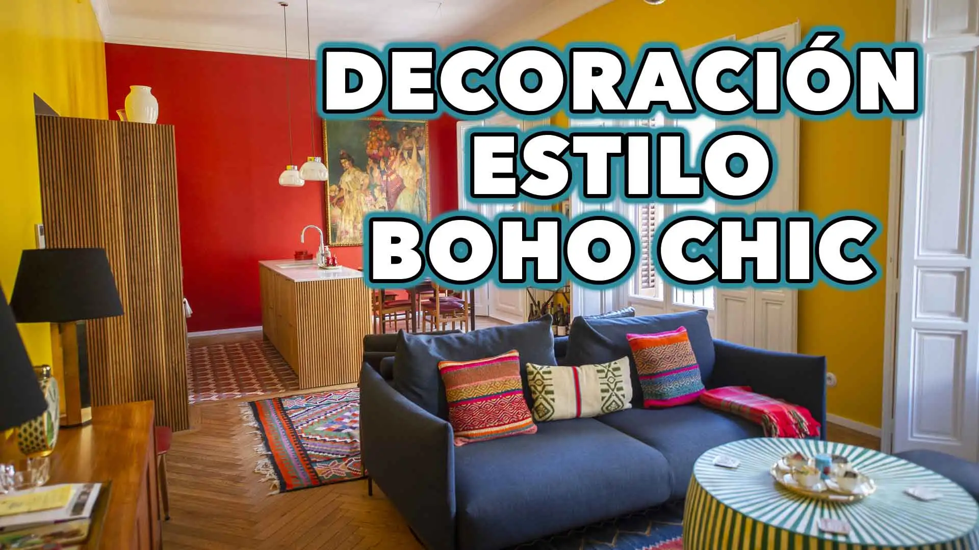 Salón colorido con cocina americana de piso en Madrid con el texto: Decoración estilo Boho Chic